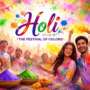 Holi Festival of India: The Message of Unity & Joy