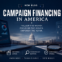 Campaign Financing in America: When Elections Become Financial Arms Races