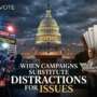When Campaigns Substitute Distractions for Issues